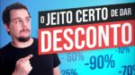 POR QUE EU ODEIO DAR DESCONTO?