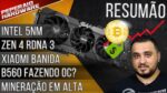 Resumão – GPUs mais caras / Zen 4 em Socket AM5? / Xiaomi banida / Intel 5nm? / SSDs ultrarrápidos