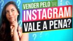 Vale a pena abrir a Loja no Instagram ou Não? Descubra tudo!