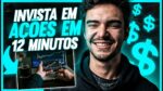 5 PASSOS PARA INVESTIR EM AÇÕES | Como investir em ações em 12 minutos