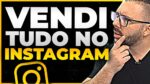 7 MANEIRAS DE VENDER QUALQUER PRODUTO NO INSTAGRAM