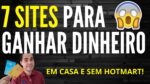 7 sites para Ganhar Dinheiro Trabalhando em Casa FAZENDO HOME OFFICE nas horas vagas até sem vendas!
