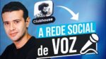 CLUBHOUSE: A REDE SOCIAL DE VOZ [Como Usar no Ecommerce]