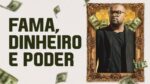 COMO CONSEGUIR FAMA, DINHEIRO E PODER| Tiago Fonseca