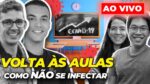 COVID E VOLTA ÀS AULAS: VAMOS MOSTRAR COMO SE PREPARAR !!