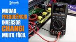 Inversor CHANGI 4000W Mudando a Frequência para 60Hz #04 | #Shorts