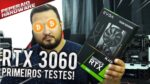 Nova RTX 3060 12GB na área! Teste preliminares em games 1080p/1440p