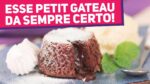 RECEITA DE PETIT GATEAU QUE DÁ SEMPRE CERTO! O Petit Gateau mais fácil | Receitas de Minuto 641