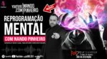 REPROGRAMAÇÃO MENTAL – FRASES MOTIVADORAS PARA UM DIA MELHOR