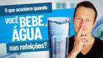 Tomar ÁGUA Enquanto Come Dá Nisso (Mito Revelado)
