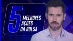 TOP 5: as melhores ações para LUCRAR em 2021
