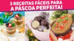 3 RECEITAS para SALVAR sua PÁSCOA! Receitas fáceis para presentear ou VENDER! Especial de Páscoa