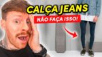 4 GAFES que cometemos ao usar CALÇA JEANS que podem DESTRUIR o Visual (e você não percebe)