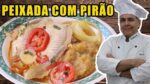 A Melhor Peixada com Pirão Mole do Chef Taico