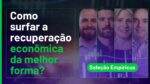 AO VIVO: É hora de investir no varejo? | Seleção Empiricus
