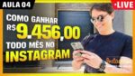 APRENDA HOJE COMO FATURAR R$ 9.456,00 TODO MÊS COM INSTAGRAM #Aula4