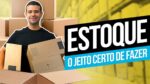 COMO MONTAR O ESTOQUE DA SUA LOJA VIRTUAL