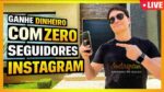 COMO SAIR DO ZERO E FAZER DINHEIRO NO INSTAGRAM AINDA HOJE!