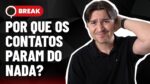 CONTATOS QUE PARAM DO NADA, CAMPANHA EM APRENDIZADO E CPA OU MAXIMIZAR CONVERSÕES – BREAK 07