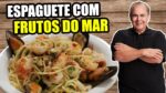ESPAGUETE COM FRUTOS DO MAR DO CHEF TAICO