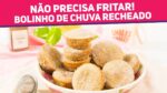 Faça BOLINHO DE CHUVA SEM FRITAR! Muito fácil de fazer Recheado de Banana | Receitas de Minuto 646