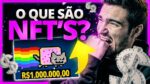 O QUE SÃO NFTs e POR QUE ESTÃO VENDENDO POR MILHÕES DE DÓLARES?