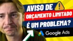 ORÇAMENTO LIMITADO: ESSE AVISO PODE PREJUDICAR AS VENDAS DA CAMPANHA?