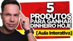 Os 5 Tipos de PRODUTOS CAMPEÕES de Vendas [Sem Estoque]