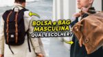4 Tipos de BAGS MASCULINAS: Qual escolher pro seu dia a dia?