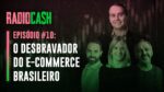 Conheça a logística do Mercado Livre, com Stelleo Tolda | RadioCash #10
