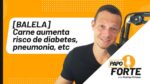 Ferrou: Carne Aumenta Risco de Doenças Cardíacas, Diabetes e Pneumonia