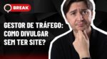 GESTOR DE TRÁFEGO SEM SITE? QUAL MELHOR REDE DO GOOGLE P/ ANUNCIAR E ANÚNCIO SEM CLIQUES – BREAK 11