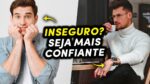 HOMEM INSEGURO: As 5 principais INSEGURANÇAS MASCULINAS com a APARÊNCIA