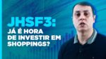 JHSF3: ainda vale comprar as ações da JHSF ?