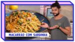MACARRÃO COM SARDINHA | Mohamad Hindi | Receitas