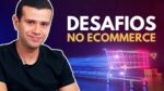 MAIORES DESAFIOS DE VENDER ONLINE: COMO SUPERAR