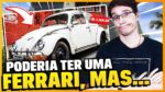 MEU PRIMEIRO CARRO FOI UM FUSCA DE R$ 1.500,00! (Hoje posso comprar um FERRARI)