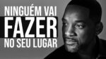 NÃO ESPERE NINGUÉM FAZER POR VOCÊ | MOTIVAÇÃO