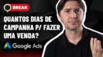 QUANTOS DIAS DE CAMPANHA PARA FAZER UMA VENDA, TIPOS DE ANÚNCIOS NO FACEBOOK E CPC OU CPA – BREAK 09