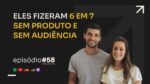 R$ 100 MIL NO NICHO DE BEM-ESTAR C/ ANA CLARA E DANIEL | PODCAST FAIXA MARROM #058