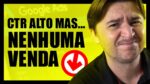 TAXA DE CLIQUES (CTR) ALTA MAS ANÚNCIO NÃO VENDE: QUAL É O PROBLEMA?