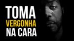 TOMA VERGONHA NA CARA | MOTIVAÇÃO NANDO PINHEIRO