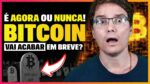 VEJA POR QUE VOCÊ JÁ DEVERIA TER COMPRADO BITCOINS