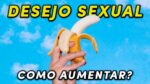 Você NÃO TEM vontade de fazer SEXO? Como aumentar seu DESEJO SEXUAL? | Saúde Sexual Masculina