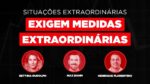 AO VIVO: Situações extraordinárias exigem medidas extraordinárias