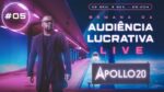 Audiência Lucrativa | 5/5 – APOLLO 20 –  #15