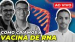 COMO A HUMANIDADE CRIOU A VACINA DE RNA CONTRA COVID
