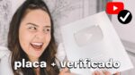 COMO GANHAR A PLACA PRATA DO YOUTUBE & COMO TER O CANAL VERIFICADO