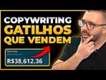 COPYWRITING, E OS GATILHOS MENTAIS QUE MAIS VENDEM e PERSUADEM