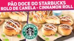 Faça ROLO DE CANELA DO STARBUCKS EM CASA Muito Fácil! Cinnamon Roll | Receitas de Minuto 660